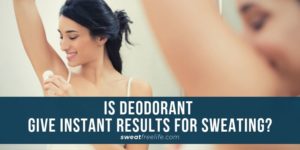 best deodorant for sweaty woman