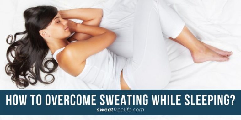 How to Overcome Sweating While Sleeping