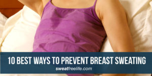 sweating under breast