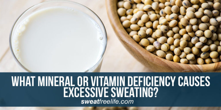 What mineral or vitamin deficiency causes excessive sweating