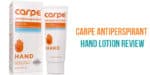 Carpe Antiperspirant Hand Lotion Review