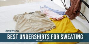 Undershirts that helps to Overcome Sweating