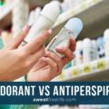 Which is Best for Sweating Deodorant vs Antiperspirant