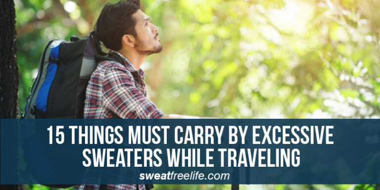 excessive sweaters while traveling